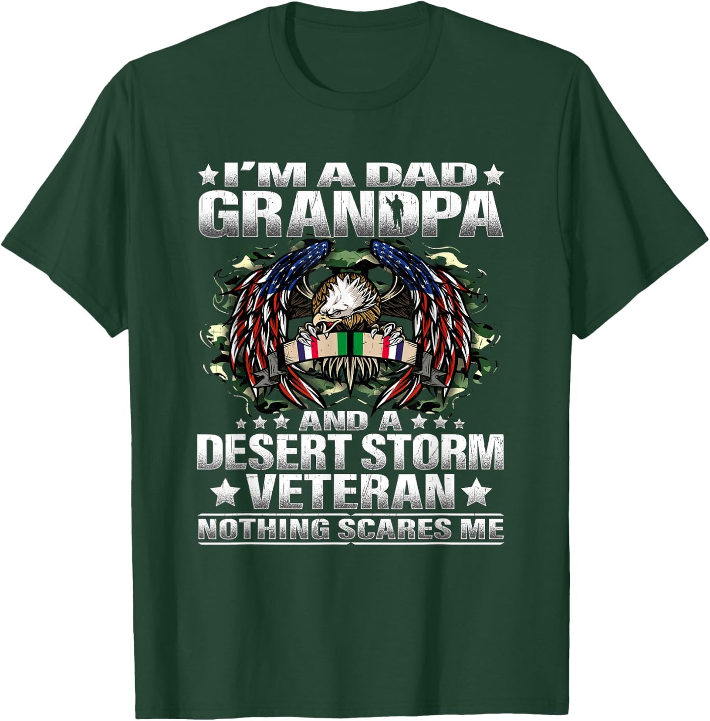 I'm a Dad Grandpa and Desert Storm Veteran Nothing Scares Me T-Shirt - T-Shirt | Forest