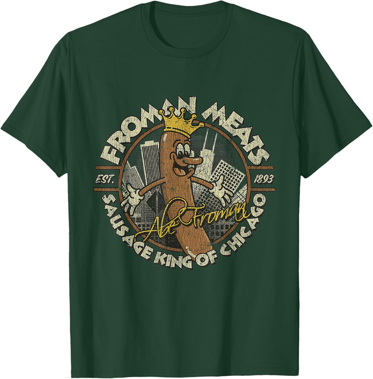Abe Meats Froman 1986 Sausage King Of Chicago T-Shirt - T-Shirt | Forest