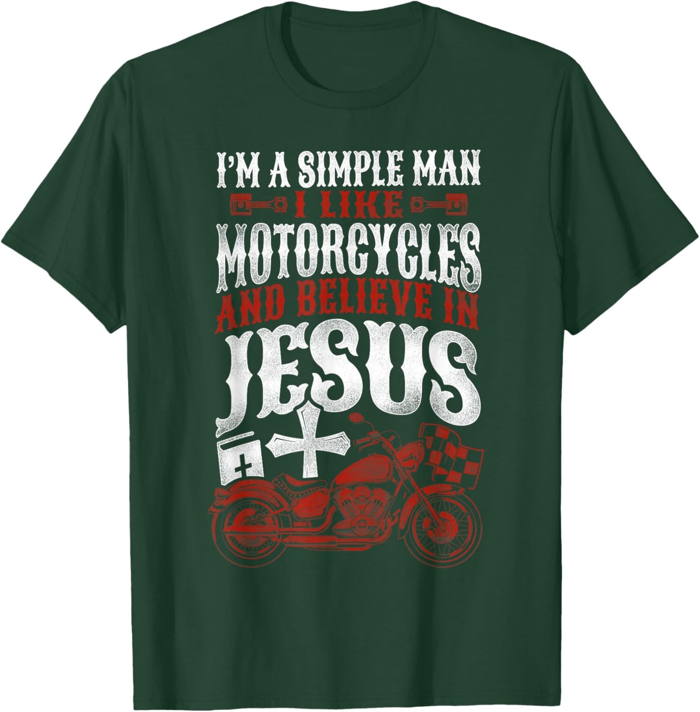 Classic Christian Motorcycle Biker I Am A Simple Man I Like T-Shirt - T-Shirt | Forest
