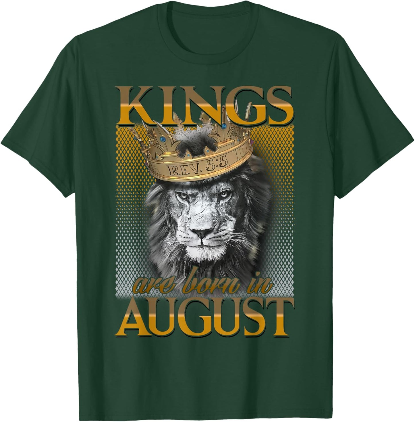 Kings are born in August, King Man , August T-Shirt - T-Shirt | Forest