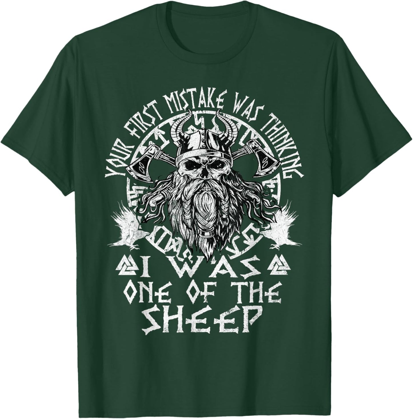 Your First Mistake Was Thinking I Was One Of The Sheep T-Shirt - T-Shirt | Forest