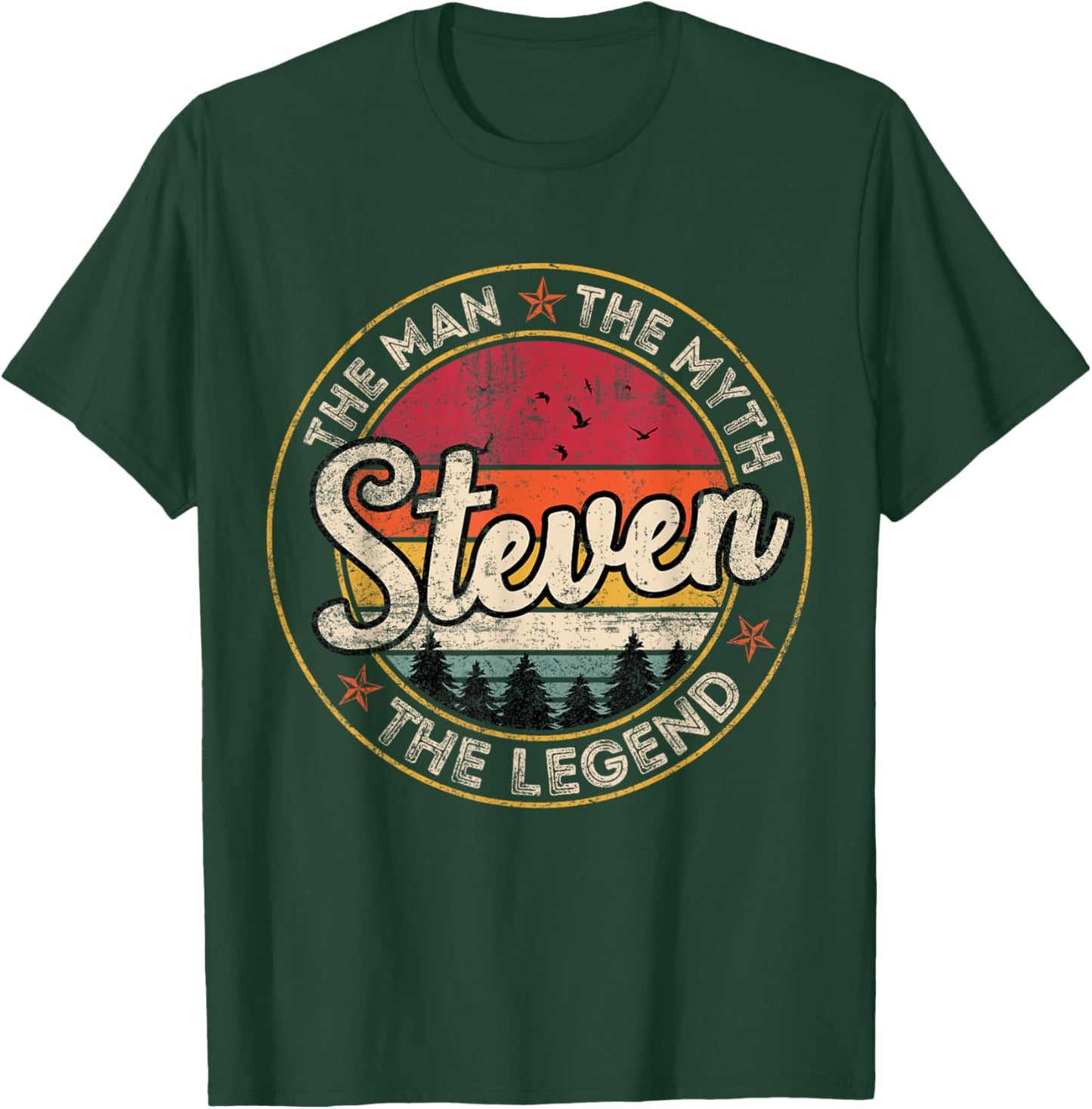 Steven The Man The Myth The Legend Personalized Name T-Shirt - T-Shirt | Forest