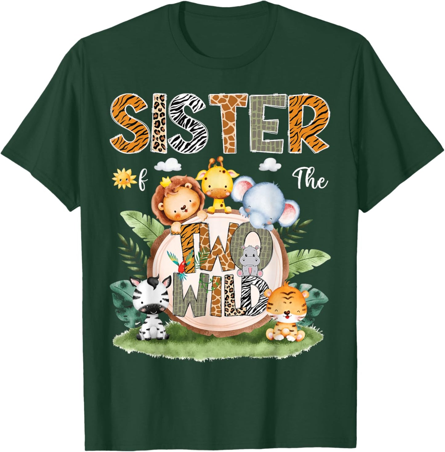Sister Of The Two Wild 2Nd Birthday Safari Animal Lover T-Shirt - T-Shirt | Forest