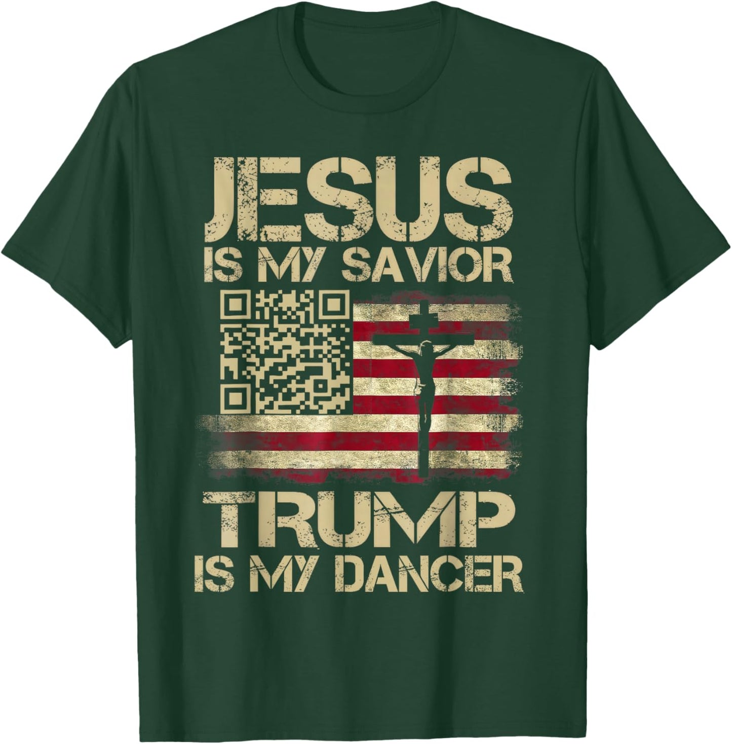 Jesus Is My Savior Trump Is My Dancer QR Trump Dancing Code T-Shirt - T-Shirt | Forest