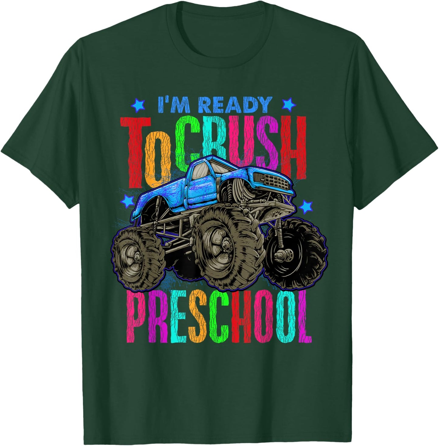 Ready To Crush Preschool Monster Truck Back To School Boys T-Shirt - T-Shirt | Forest