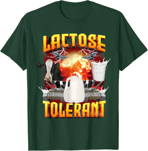Lactose Tolerant Shirt, Funny Sarcasm Oddly Specific Meme T-Shirt - T-Shirt | Forest