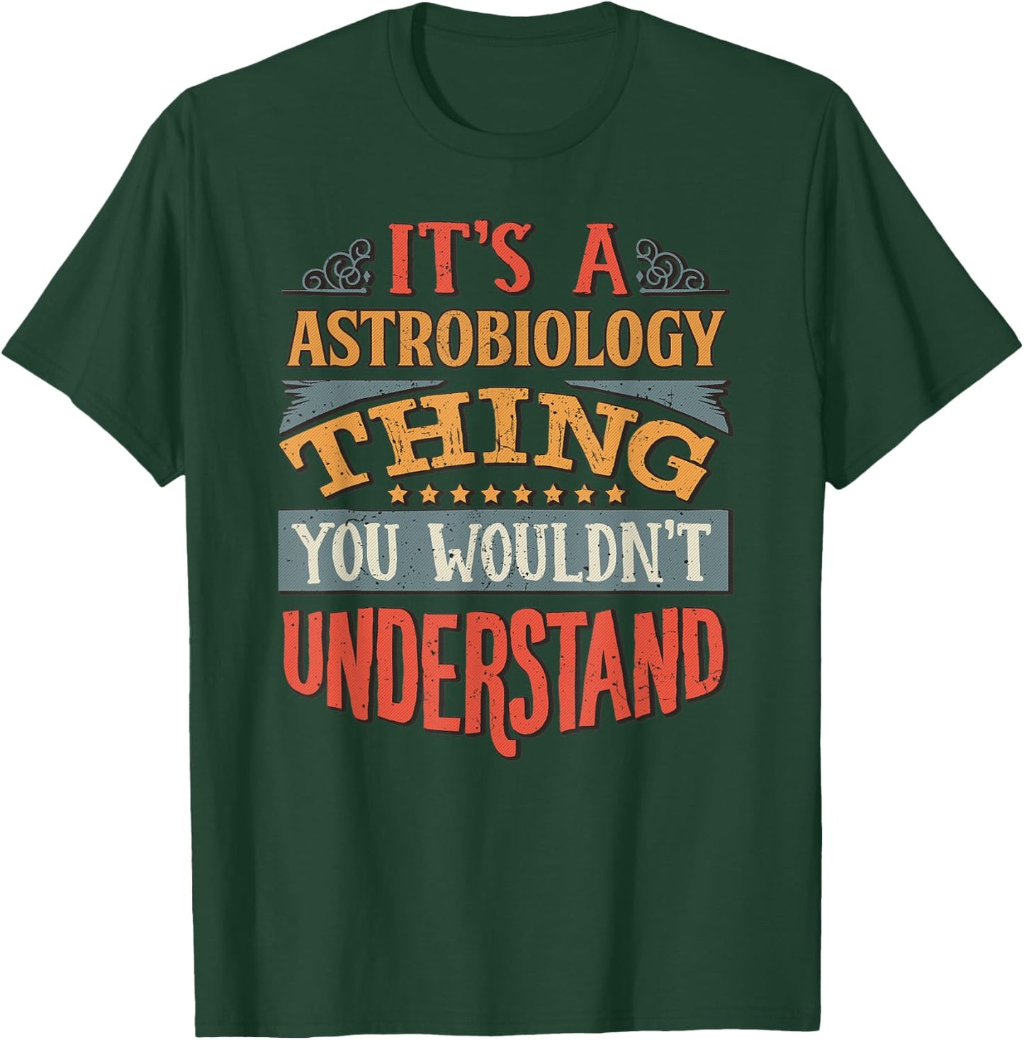 Astrobiology T-Shirt - T-Shirt | Forest