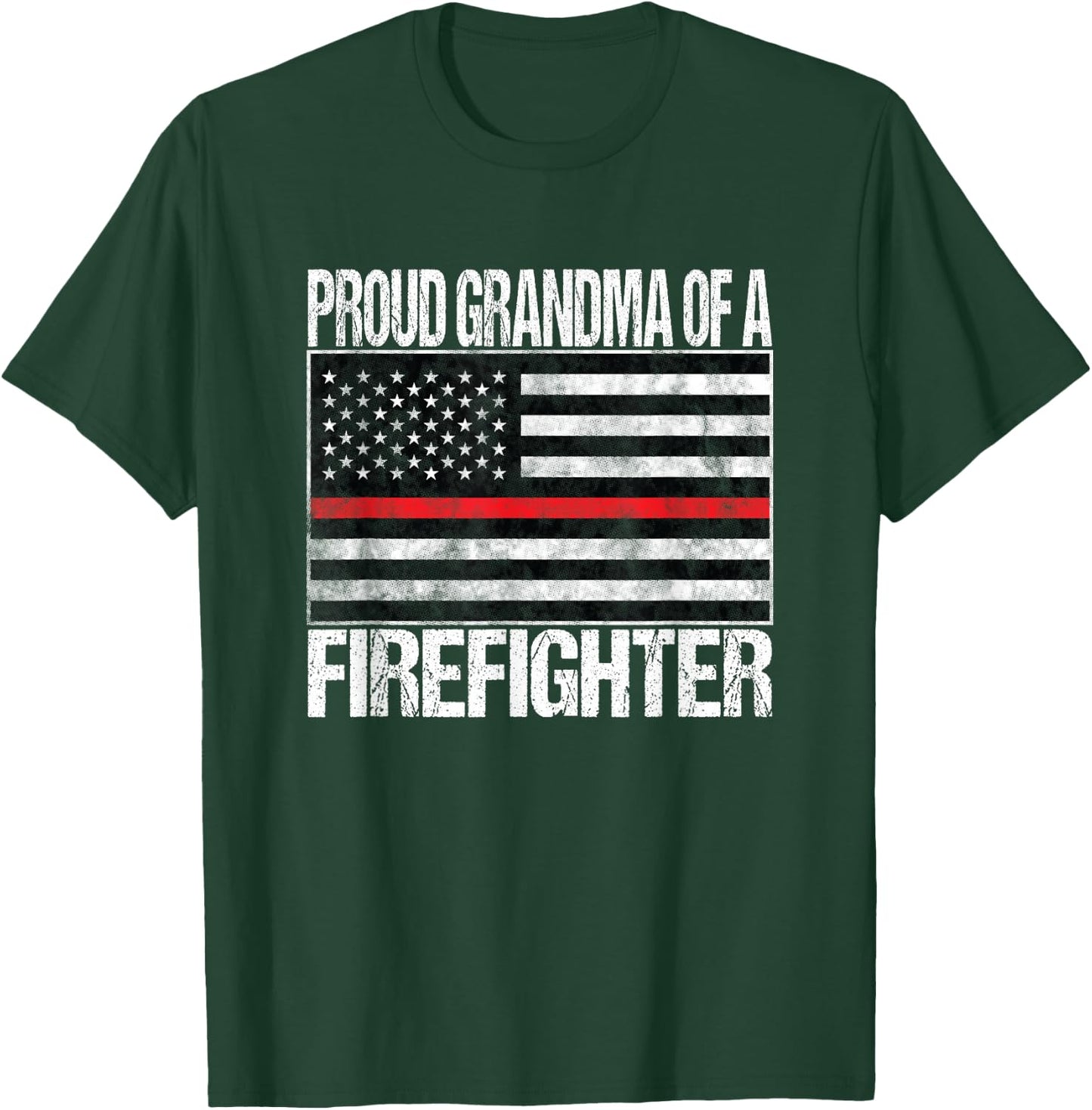 Proud Grandma of a Firefighter Fireman T-Shirt - T-Shirt | Forest