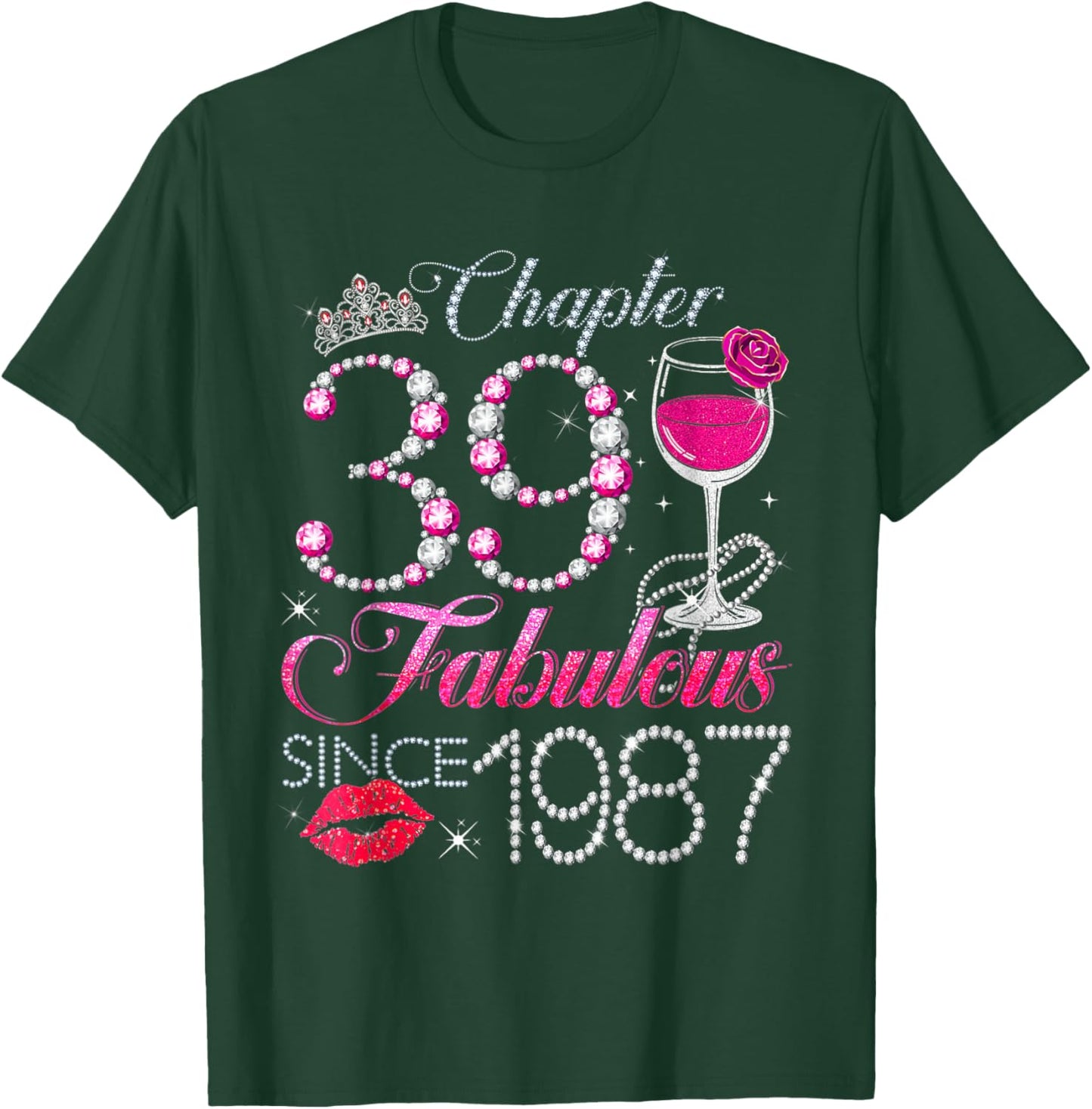 Chapter 39 Fabulous Since 1987 39th Birthday Queen Diamond T-Shirt - T-Shirt | Forest