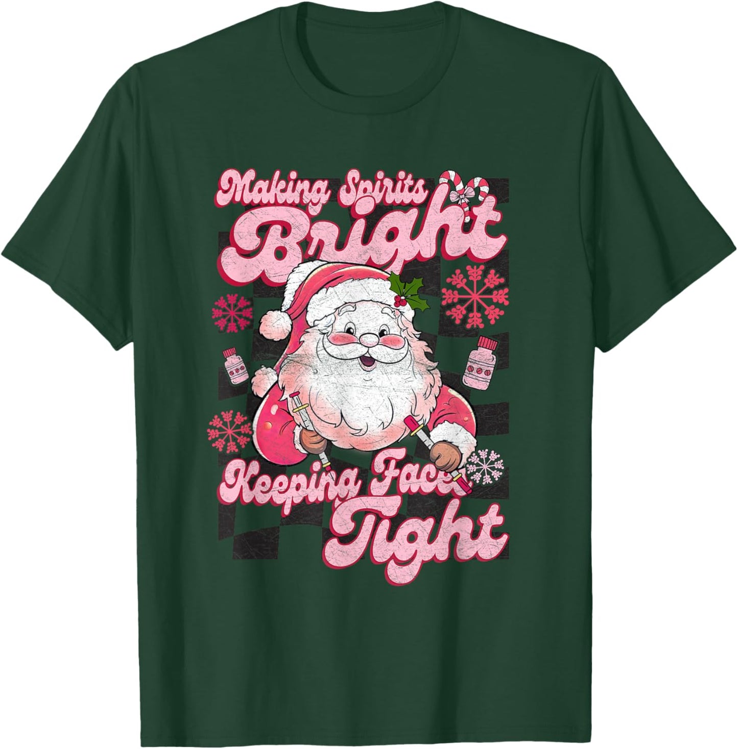 Making Spirits Bright Keeping Faces Tight Santa Christmas T-Shirt - T-Shirt | Forest