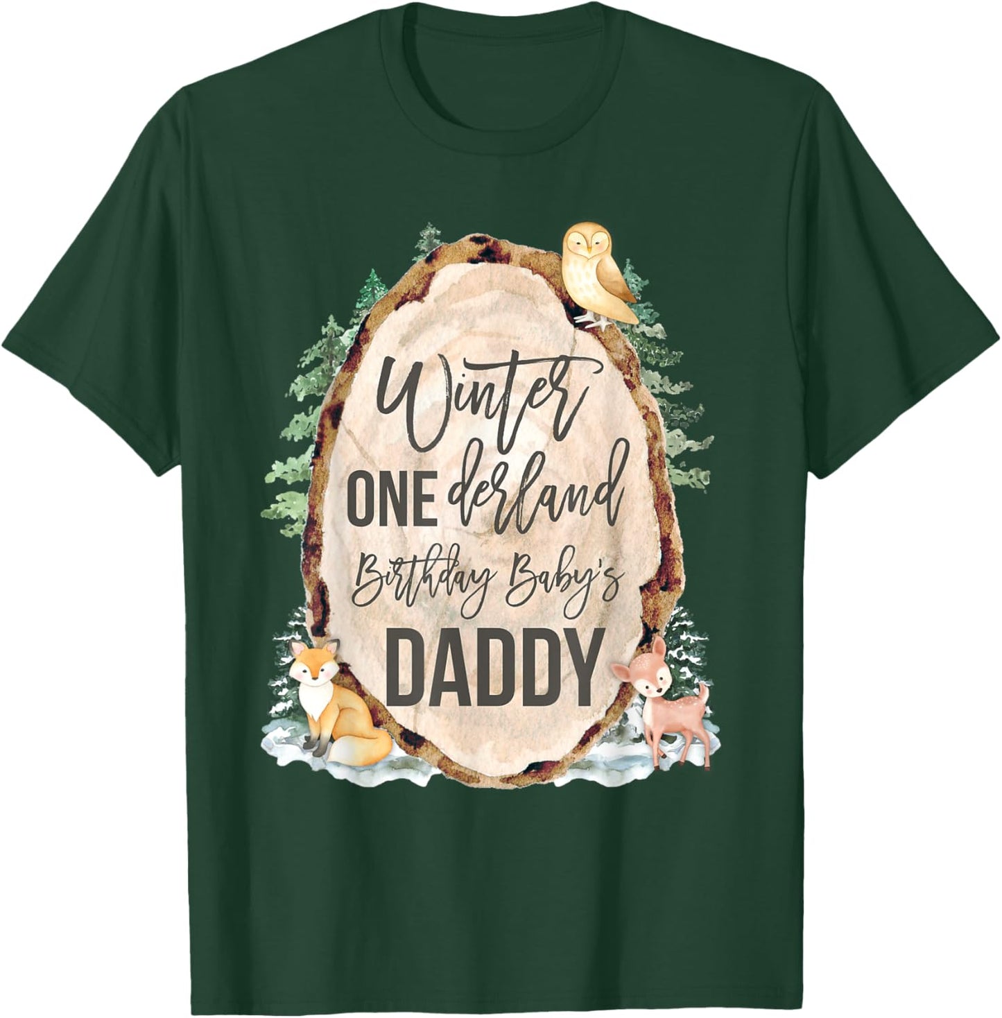 Daddy Woodland Winter Onederland 1st Birthday Forest Animals T-Shirt - T-Shirt | Forest
