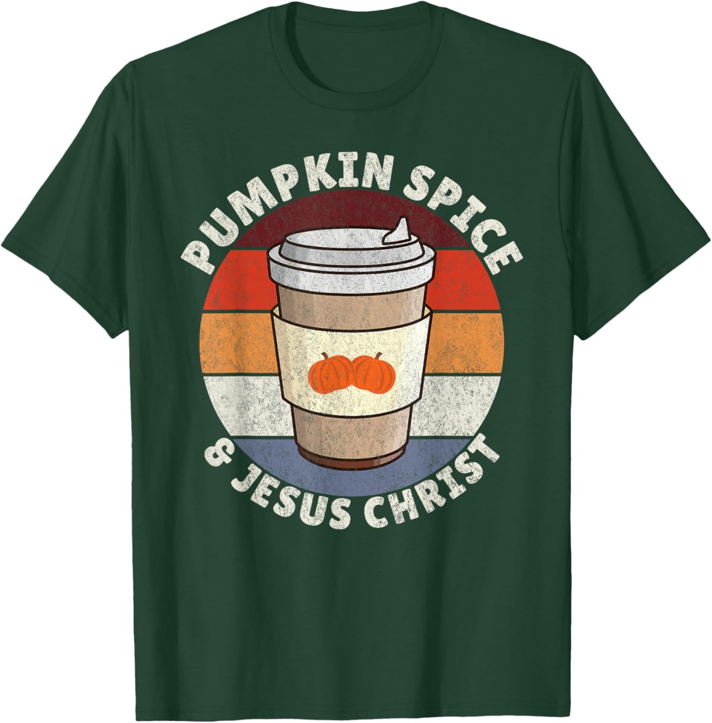 Pumpkin Spice & Jesus Christ, Fall Autumn Season T-Shirt - T-Shirt | Forest
