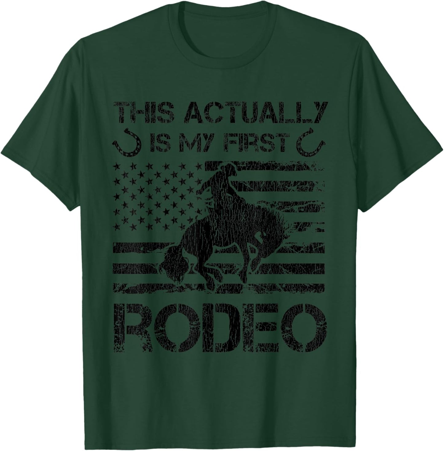 This Actually Is My First Rodeo Funny Horse Rodeo T-Shirt - T-Shirt | Forest