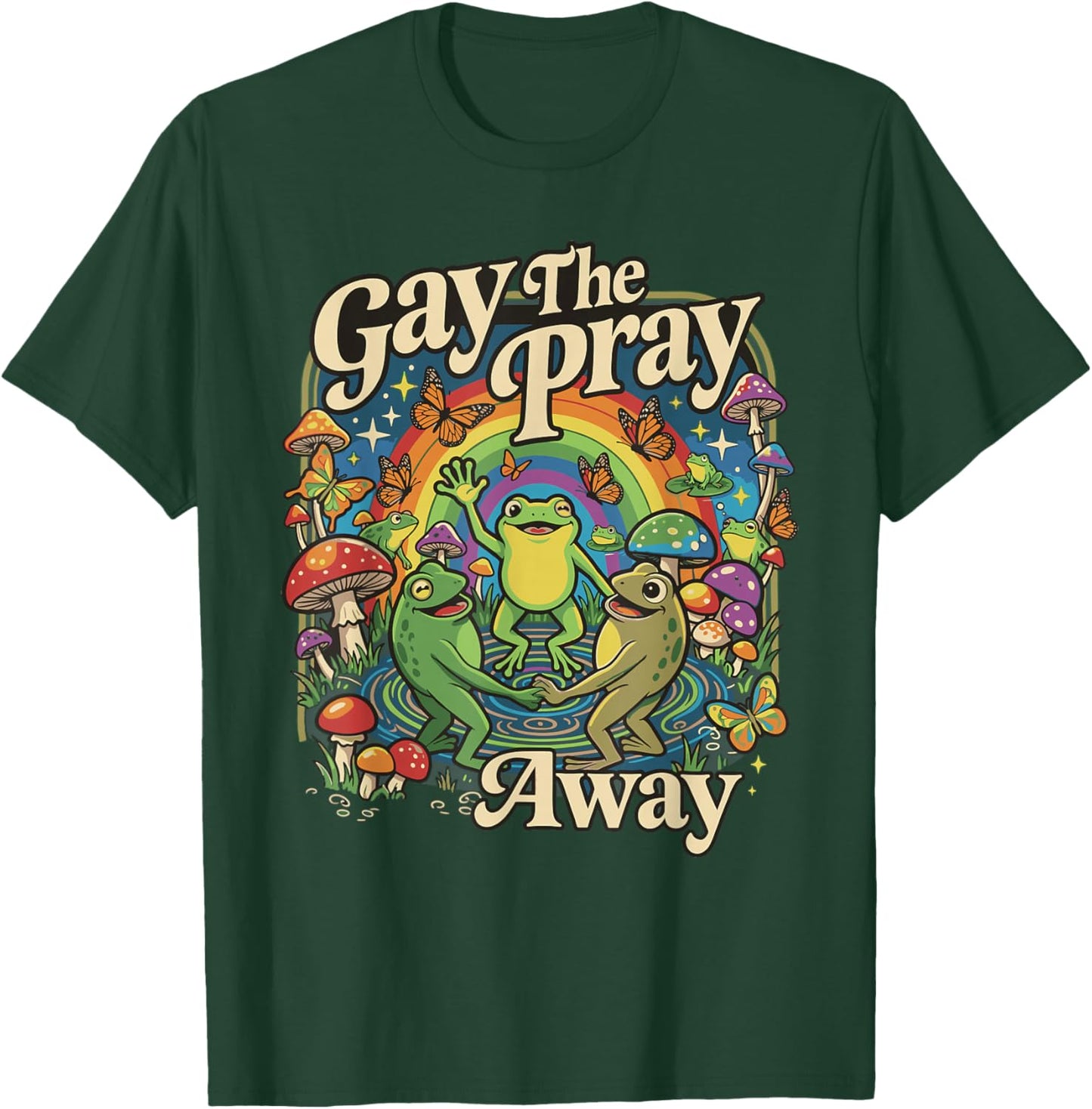 Gay the Pray Away Pride Regenbogen Queer Frogs Meme CSD LGBTQ T-Shirt - T-Shirt | Forest