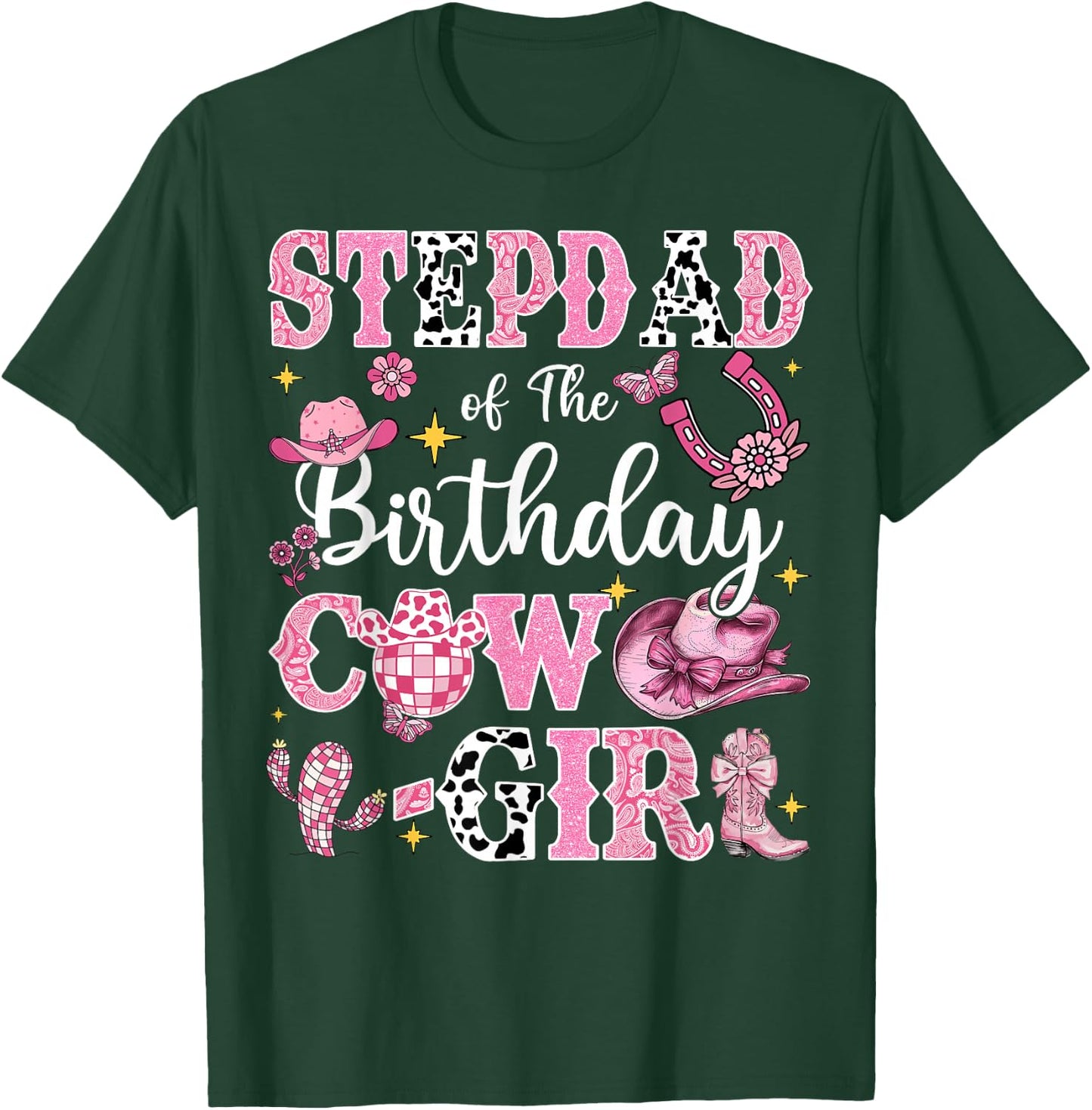 StepDad Of The Birthday Cow-Girl Rodeo StepDad Bday Party T-Shirt - T-Shirt | Forest