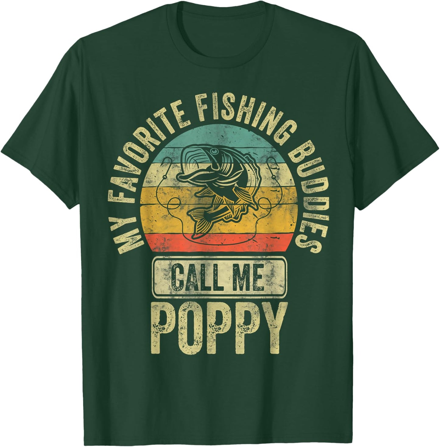 My Favorite Fishing Buddies Call Me Poppy Shirt Fisherman T-Shirt - T-Shirt | Forest