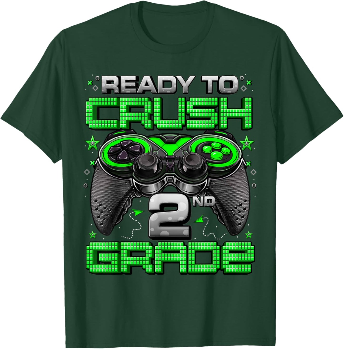 Ready To Crush 2nd Grade Level Unlocked Game On 2nd Grade T-Shirt - T-Shirt | Forest