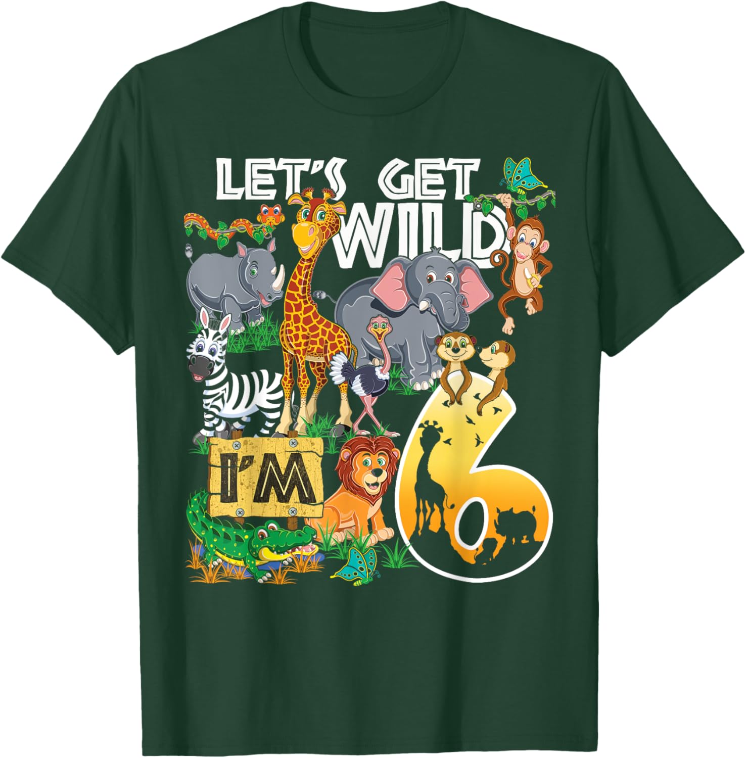 Kids Safari Zoo 6th Birthday Party Let's Get Wild I'm 6 T-Shirt - T-Shirt | Forest