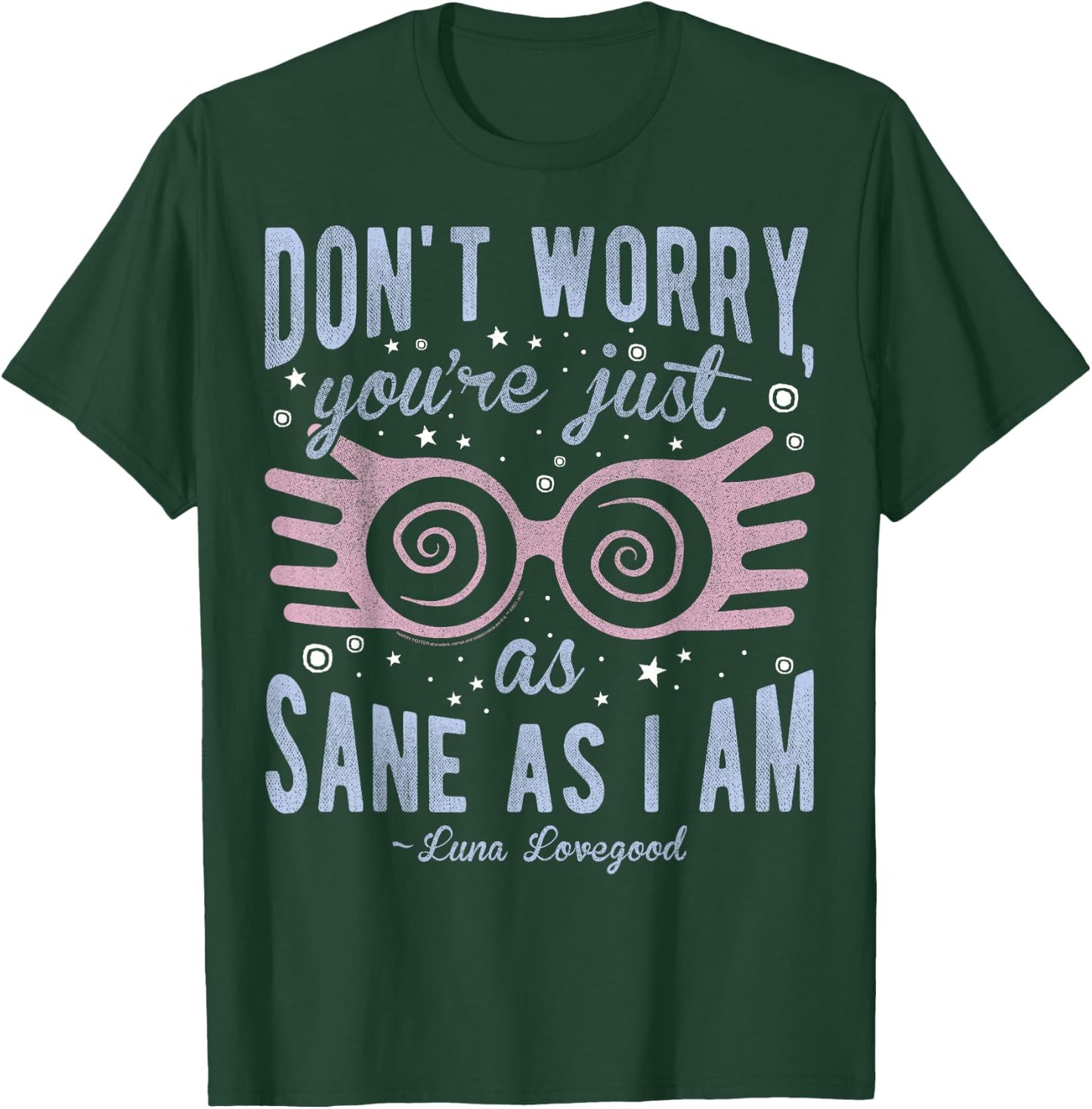Harry Potter Luna Don't Worry You're Just As Sane As I Am Short Sleeve Black T-Shirt - T-Shirt | Forest