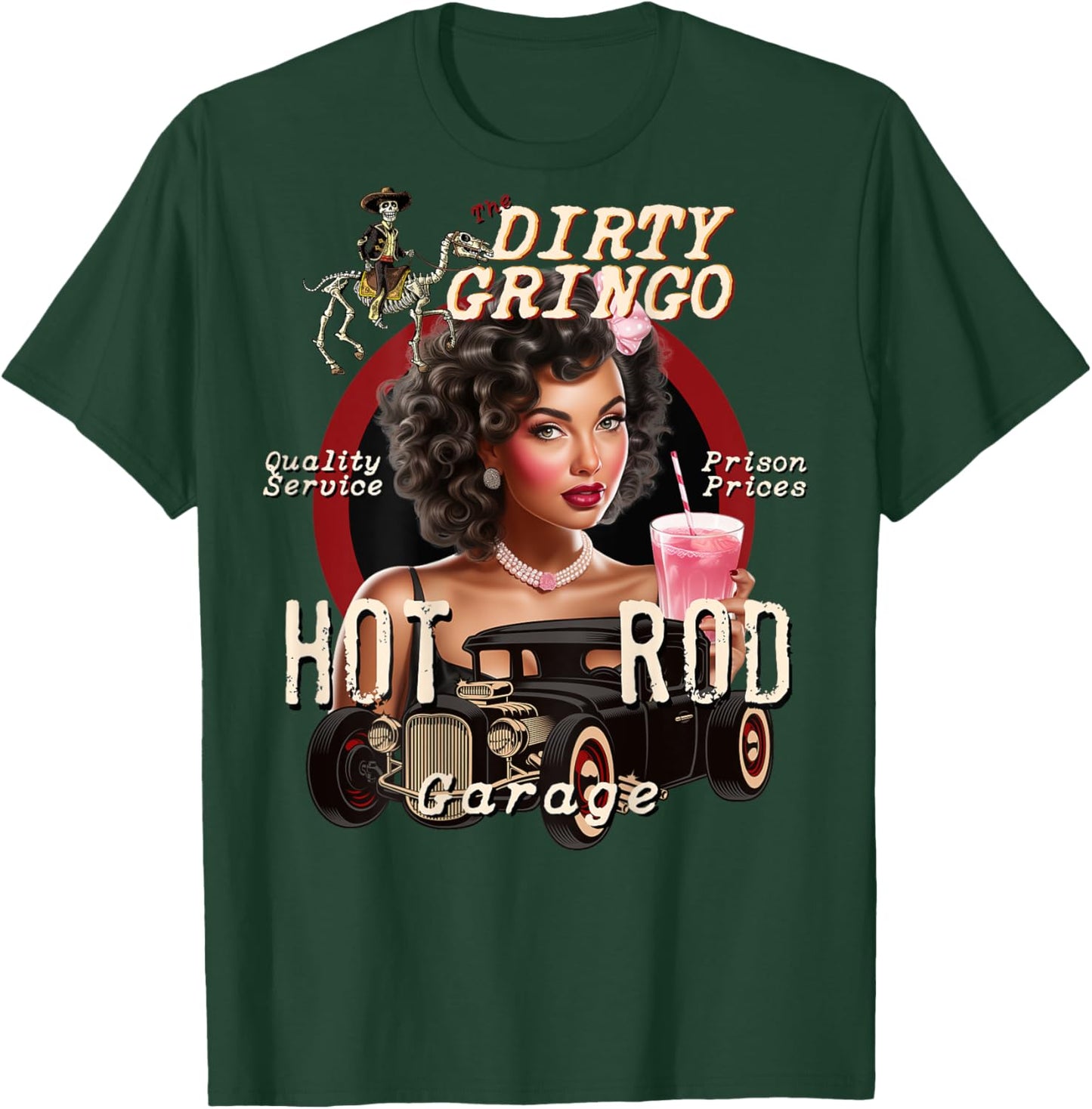 Pink Drink Hot Rod Pinup Girl Rockabilly Garage Dirty Gringo T-Shirt - T-Shirt | Forest