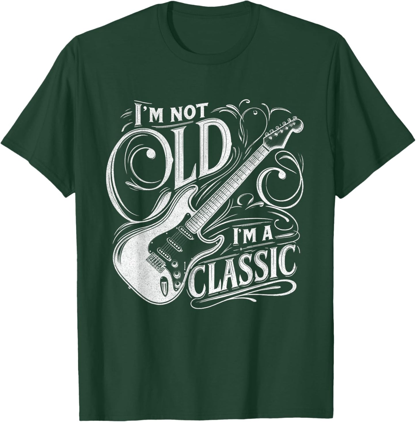 I'm Not Old I'm Classic Retro Vintage Funny Guitar Guitarist T-Shirt - T-Shirt | Forest