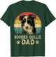 Vintage Border Collie Dad Dog Lovers Father's Day T-Shirt - T-Shirt | Forest