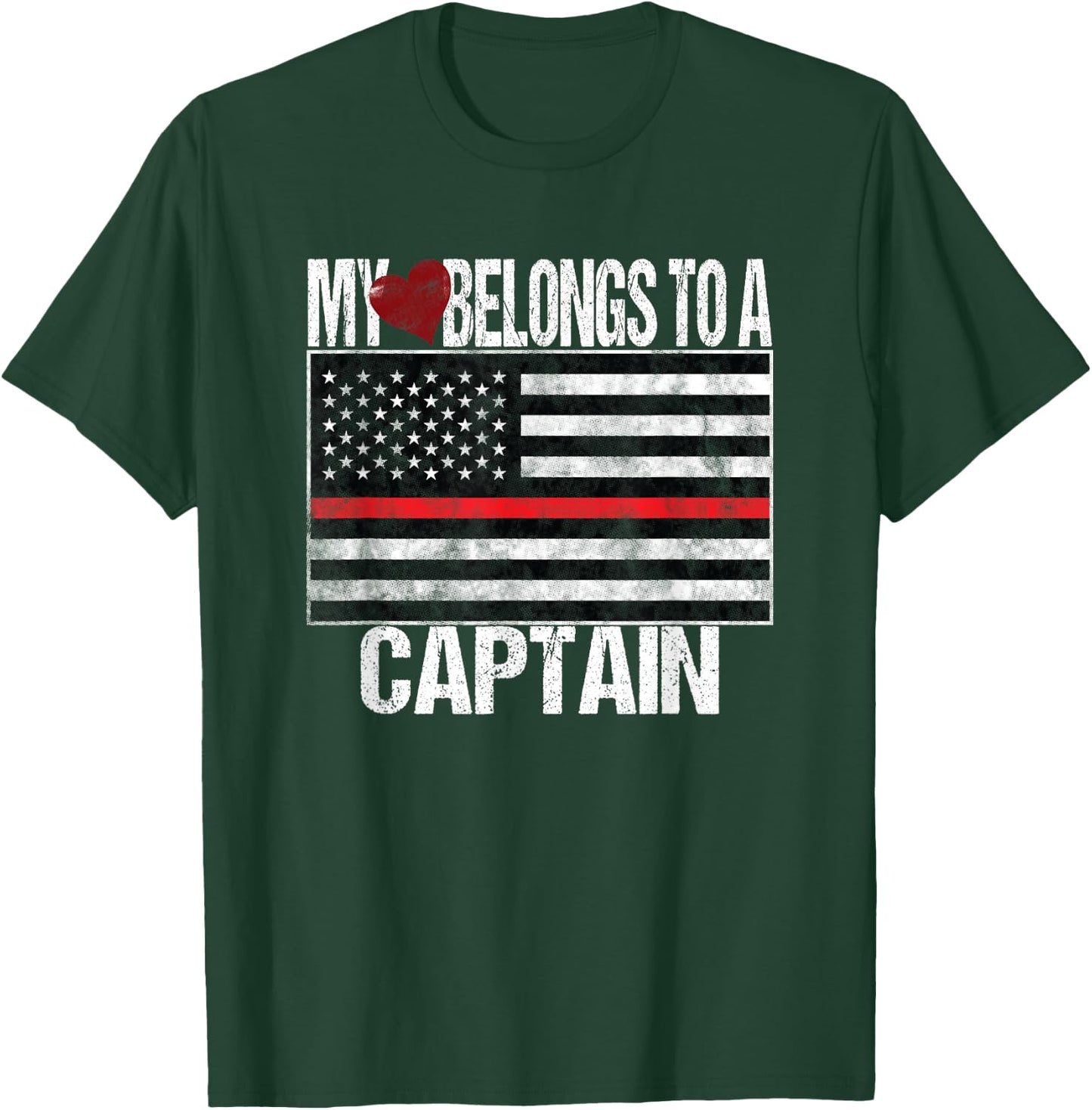 Red Line Flag My Heart Belongs to a Captain Fire Department T-Shirt - T-Shirt | Forest