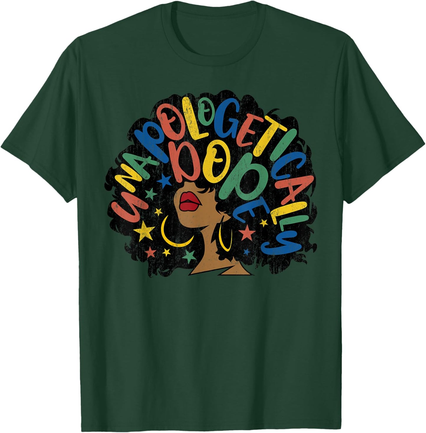 Unapologetically Dope Afro Words Black History Month Gift T-Shirt - T-Shirt | Forest