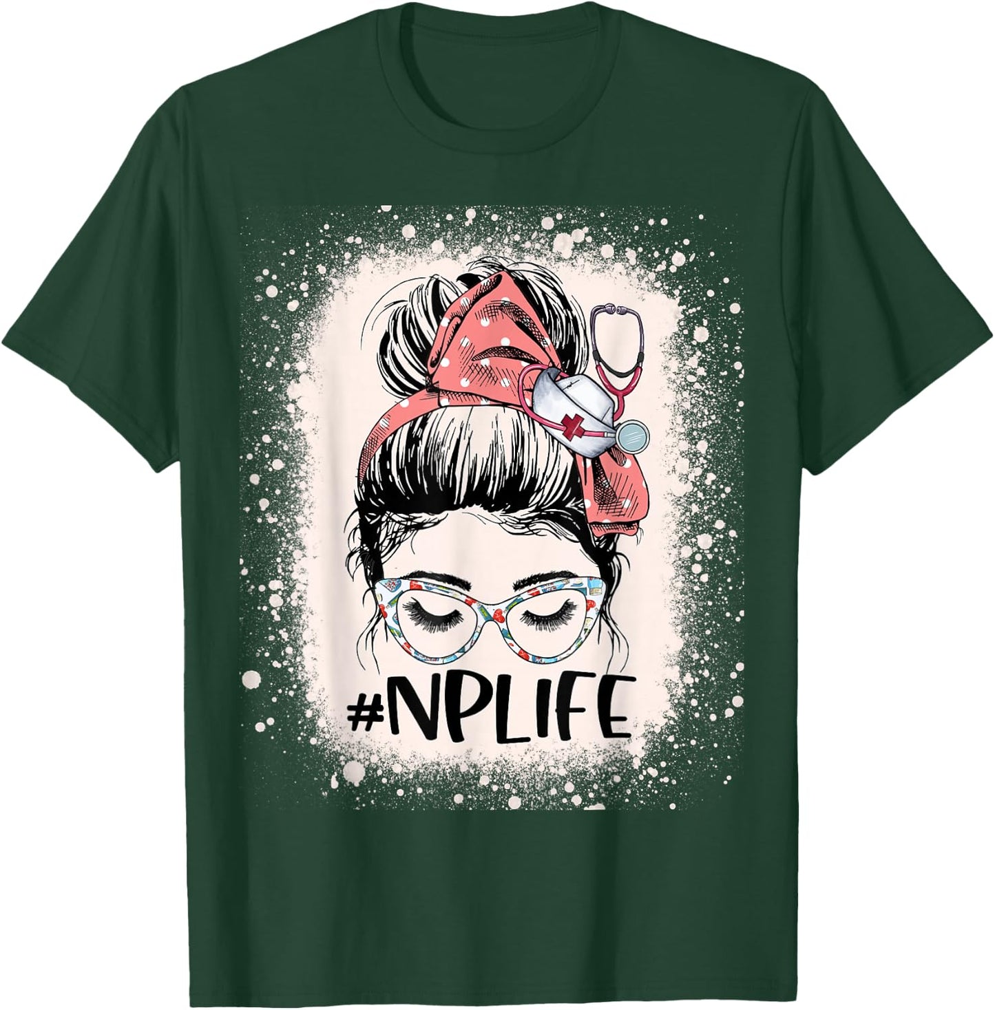 Nurse practitioner Funny NP Life Women Messy Bun Nurse T-Shirt - T-Shirt | Forest
