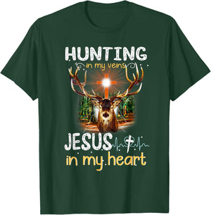 I've Got Hunting In My Veins And Jesus In My Heart T-Shirt - T-Shirt | Forest