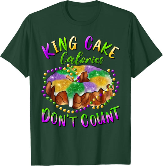 King Cake Calories Don’t Count Mardi Gras Carnival T-Shirt - T-Shirt | Forest