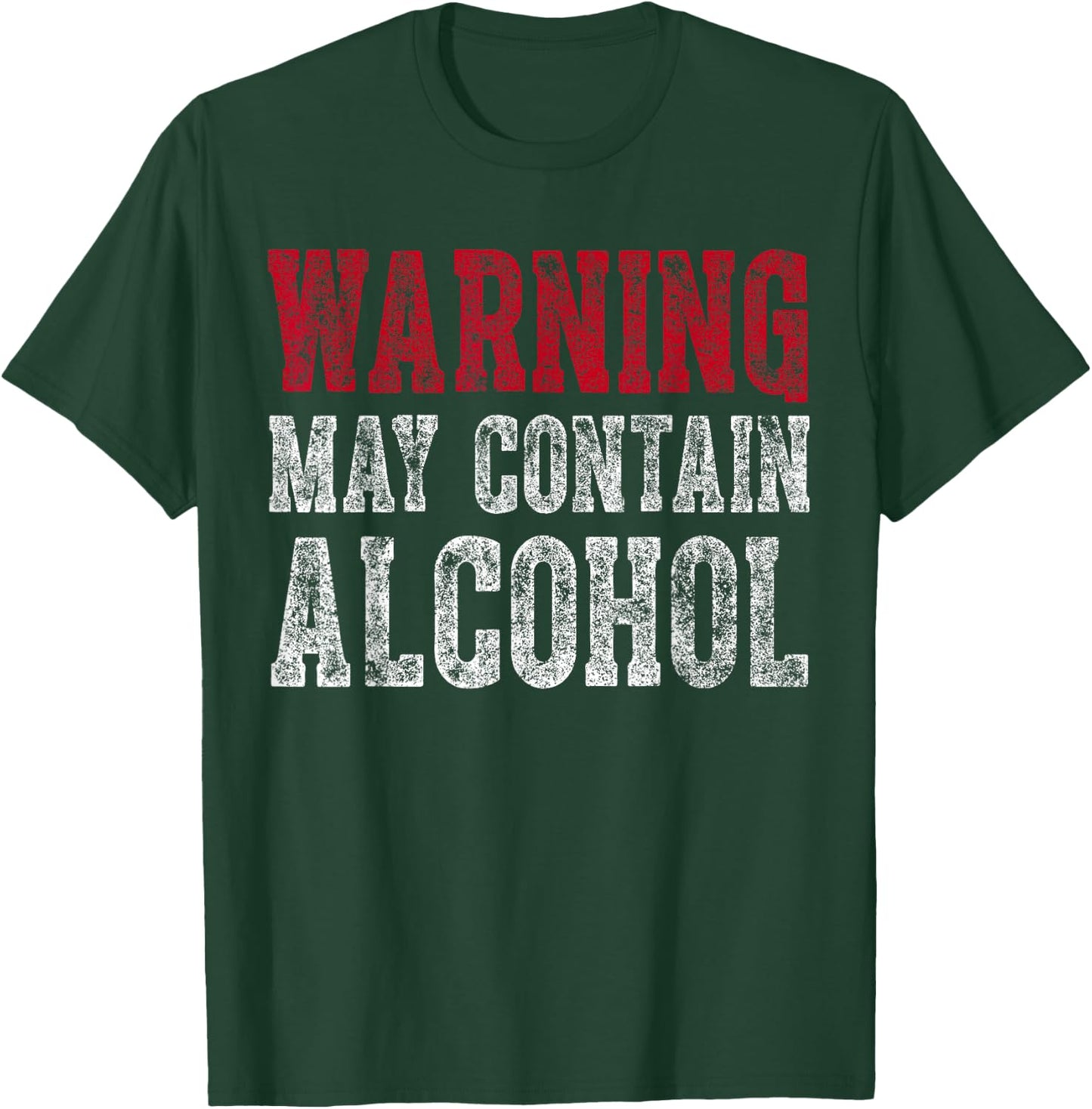 Cute Drinking Gift Funny Warning May Contain Alcohol T-Shirt - T-Shirt | Forest