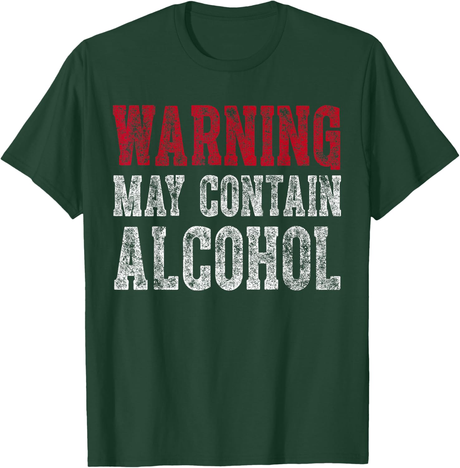 Cute Drinking Gift Funny Warning May Contain Alcohol T-Shirt - T-Shirt | Forest