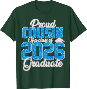 Super Proud Cousin of A 2026 Graduate Shirt Cousin Family T-Shirt - T-Shirt | Forest