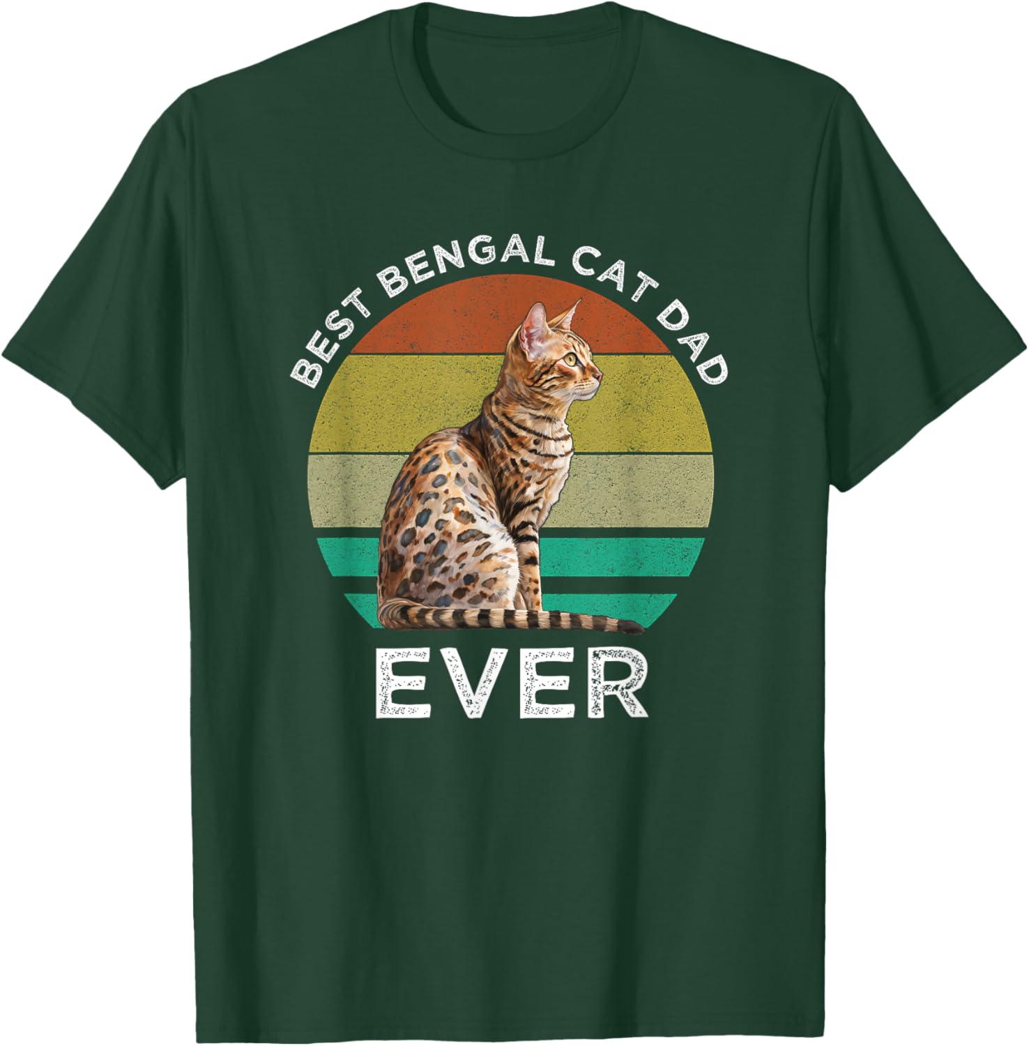 Best Bengal Cat Dad Ever T-Shirt - T-Shirt | Forest
