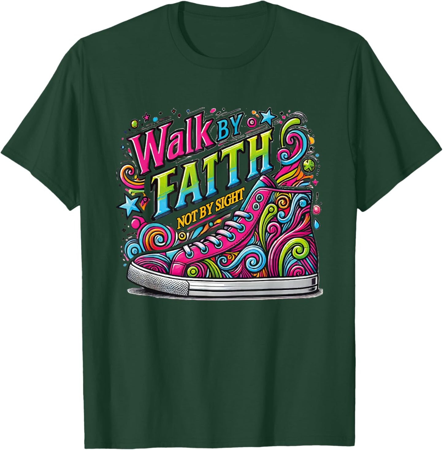 Walk by Faith Shoes Christian Jesus T-Shirt - T-Shirt | Forest