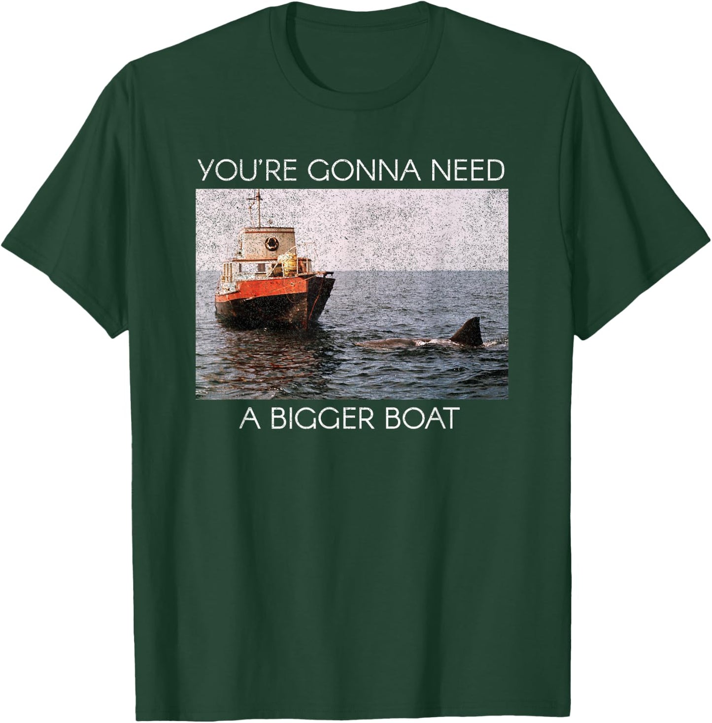 Jaws Screen Grab You're Gonna Need A Bigger Boat T-Shirt - T-Shirt | Forest