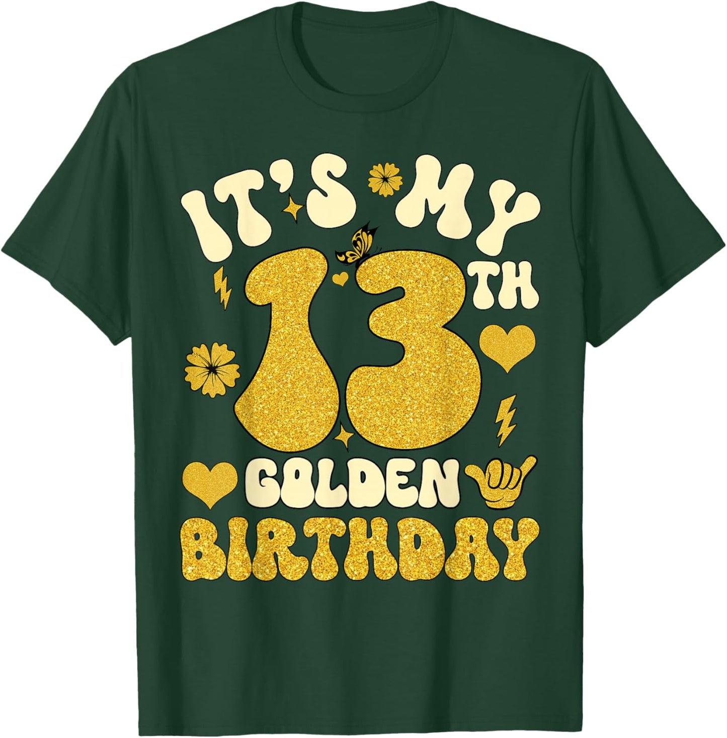 It's My 13th Golden Birthday 13 Year Old Bday Kids Groovy T-Shirt - T-Shirt | Forest