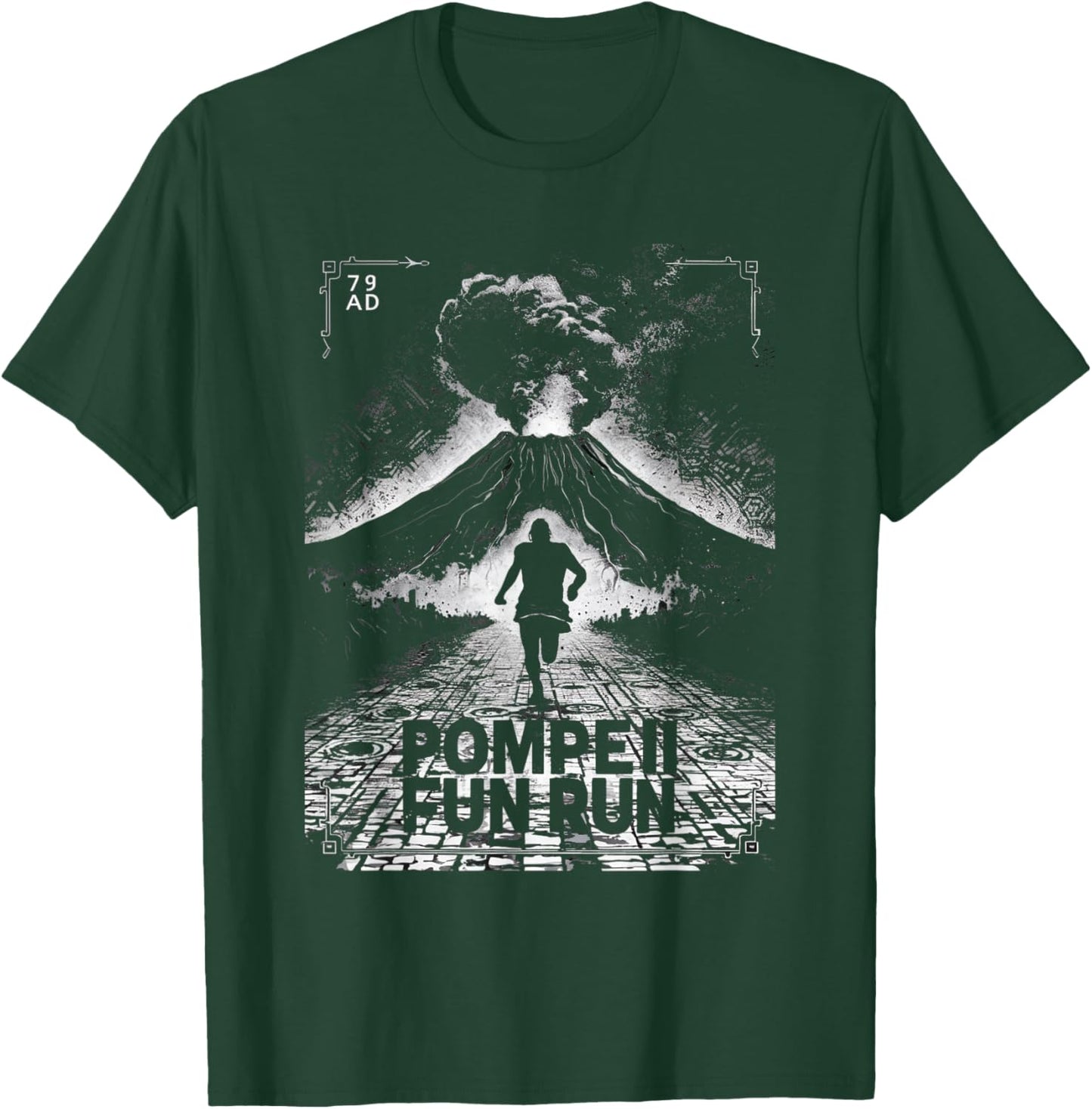 Pompeii 79 AD Fun Run Volcano Lover's T-Shirt - T-Shirt | Forest