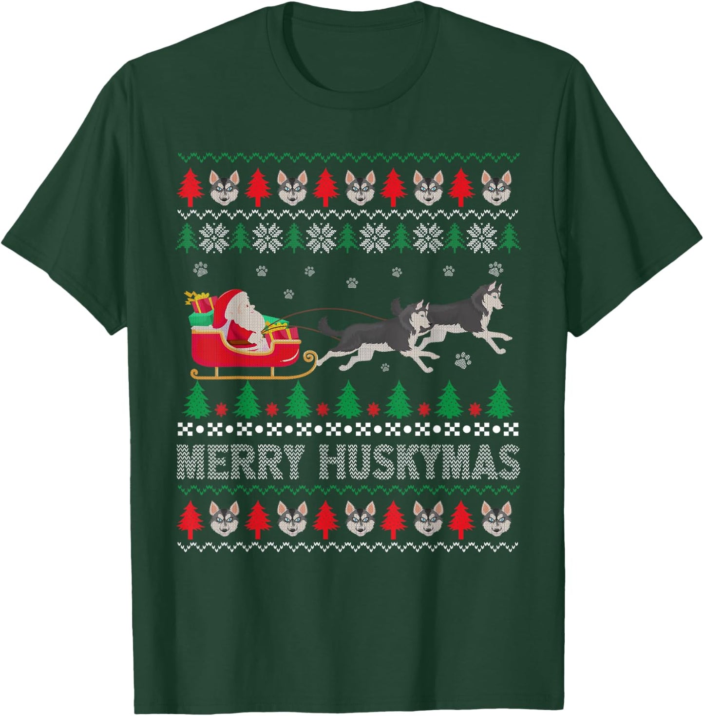 Merry Huskymas Siberian Husky Dogs Ugly Christmas Sweater T-Shirt - T-Shirt | Forest