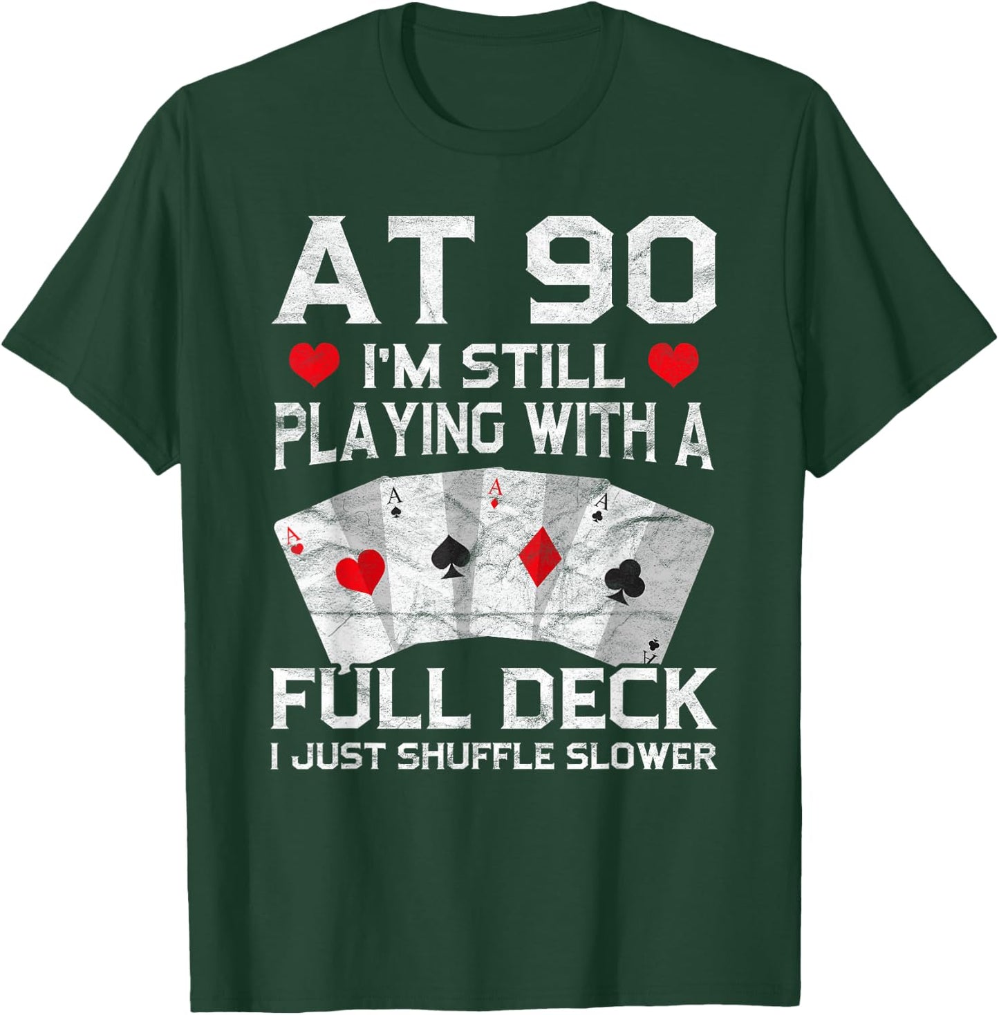 Full House Card Hand 90th Birthday 90 Year Old Cards Gift T-Shirt - T-Shirt | Forest