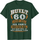 60th Birthday Gift Funny Birthday Saying for 60 Years Old T-Shirt - T-Shirt | Forest