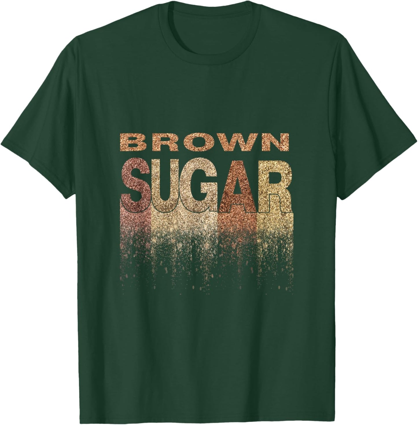 Brown Sugar Black Pride Dripping Melanin T-Shirt - T-Shirt | Forest