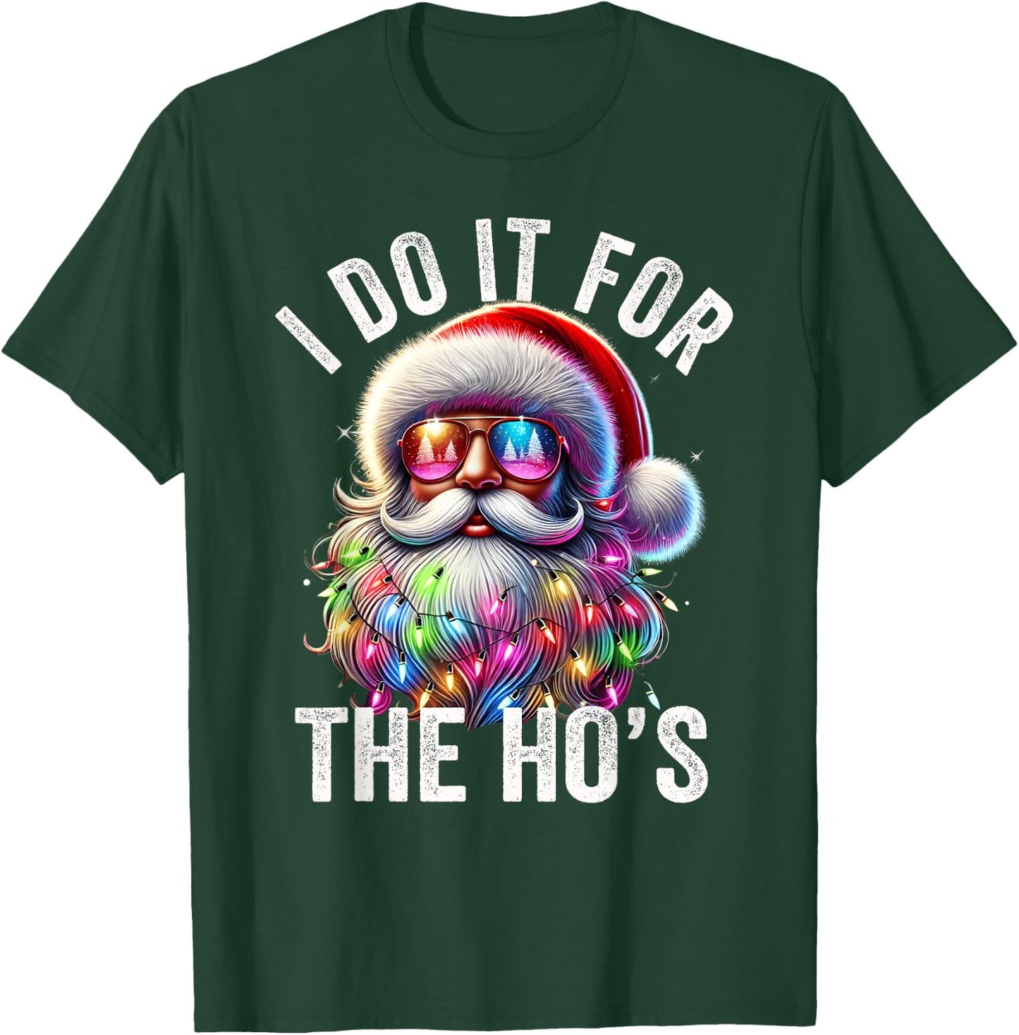 Funny Christmas Santa Claus I Do It For The Hos Cute Xmas T-Shirt - T-Shirt | Forest