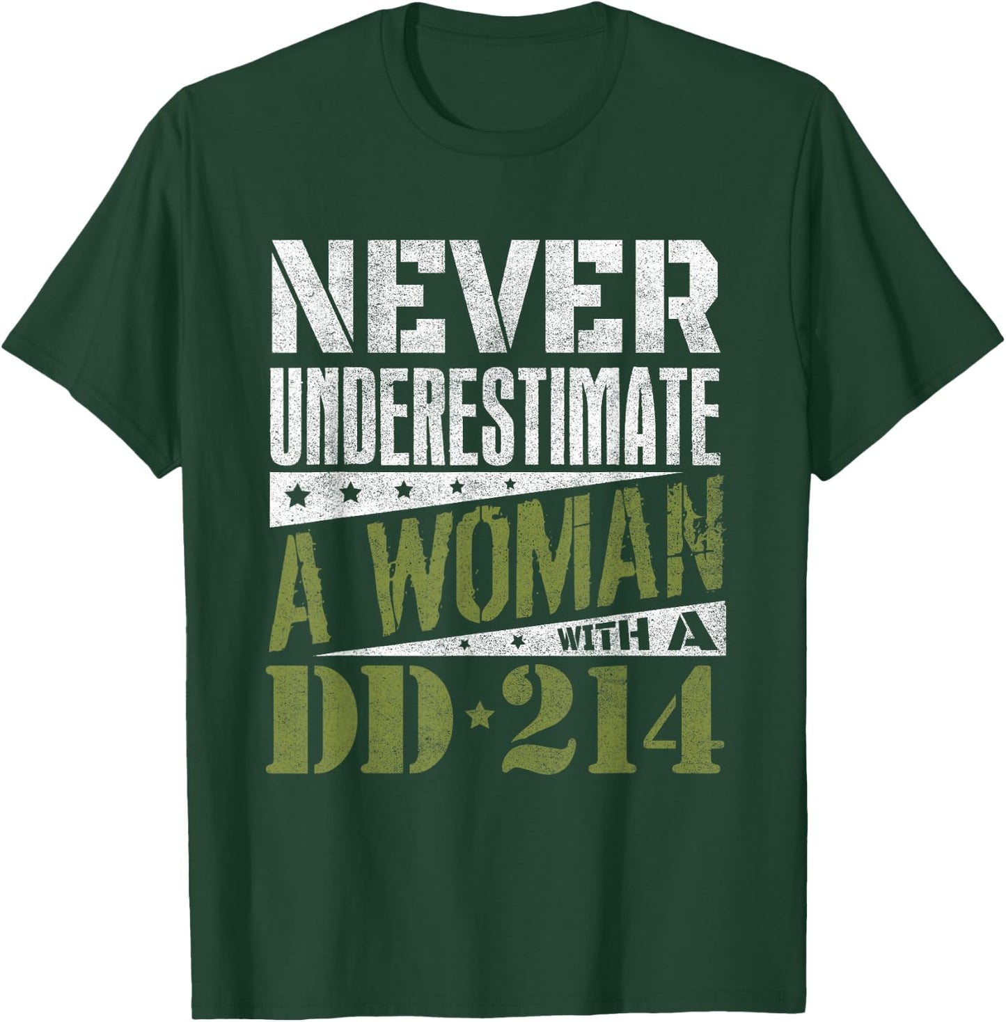 DD-214 Shirt, Never Underestimate A Woman With DD214 Veteran T-Shirt - T-Shirt | Forest