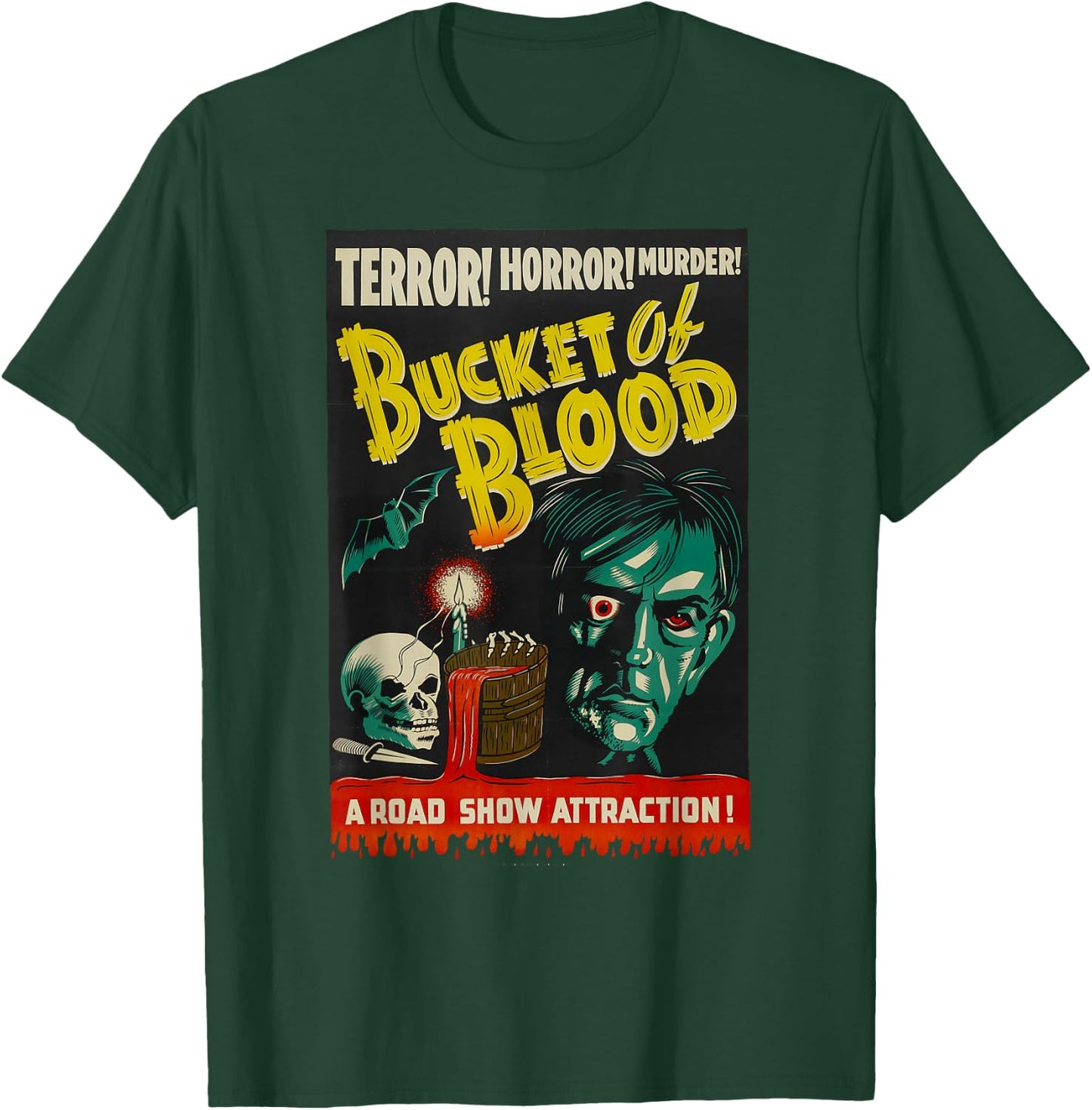 Blood Bucket Classic Halloween Monster Poster Horror Movie T-Shirt - T-Shirt | Forest