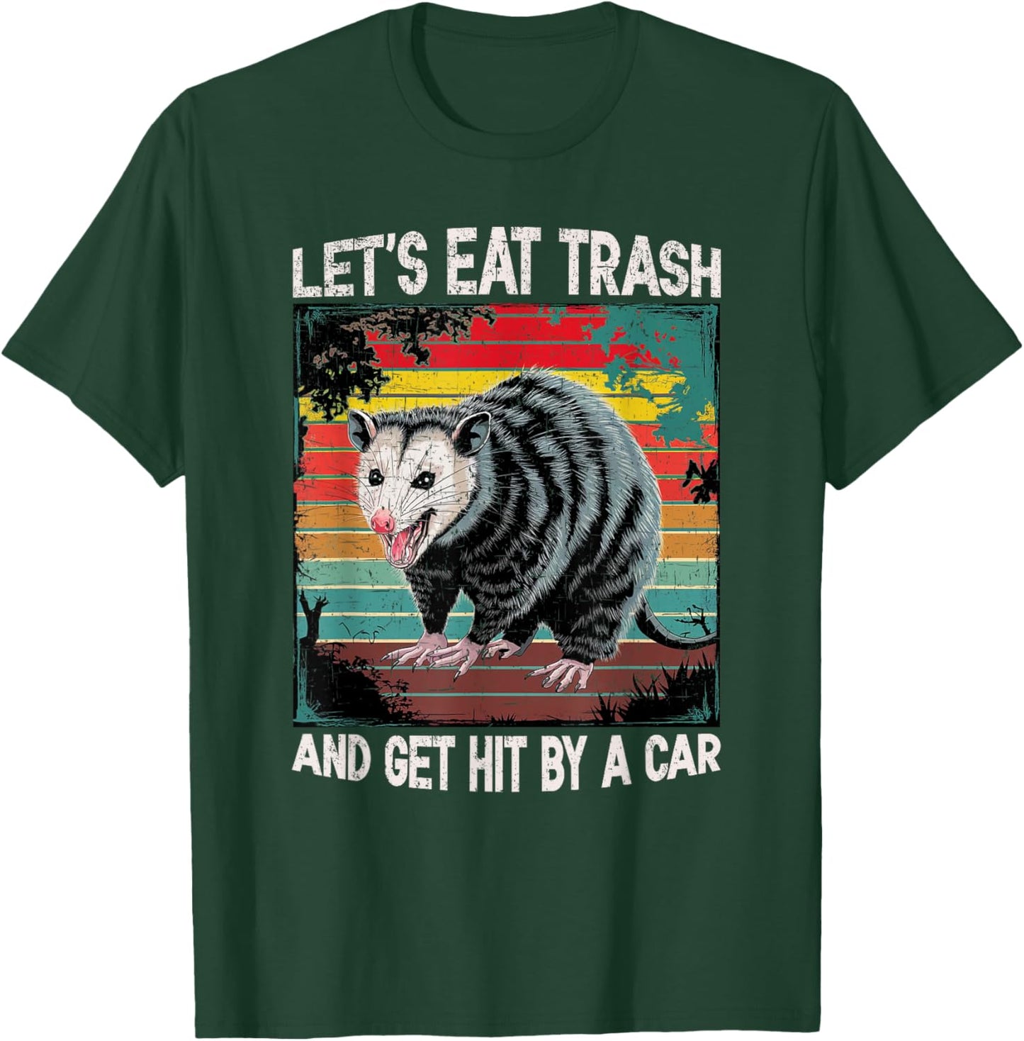 Let's Eat Trash and Get Hit by Car Vintage Opossum Quote T-Shirt - T-Shirt | Forest