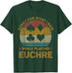 Vintage Sorry for What I Said While Playing Euchre Card Game T-Shirt - T-Shirt | Forest