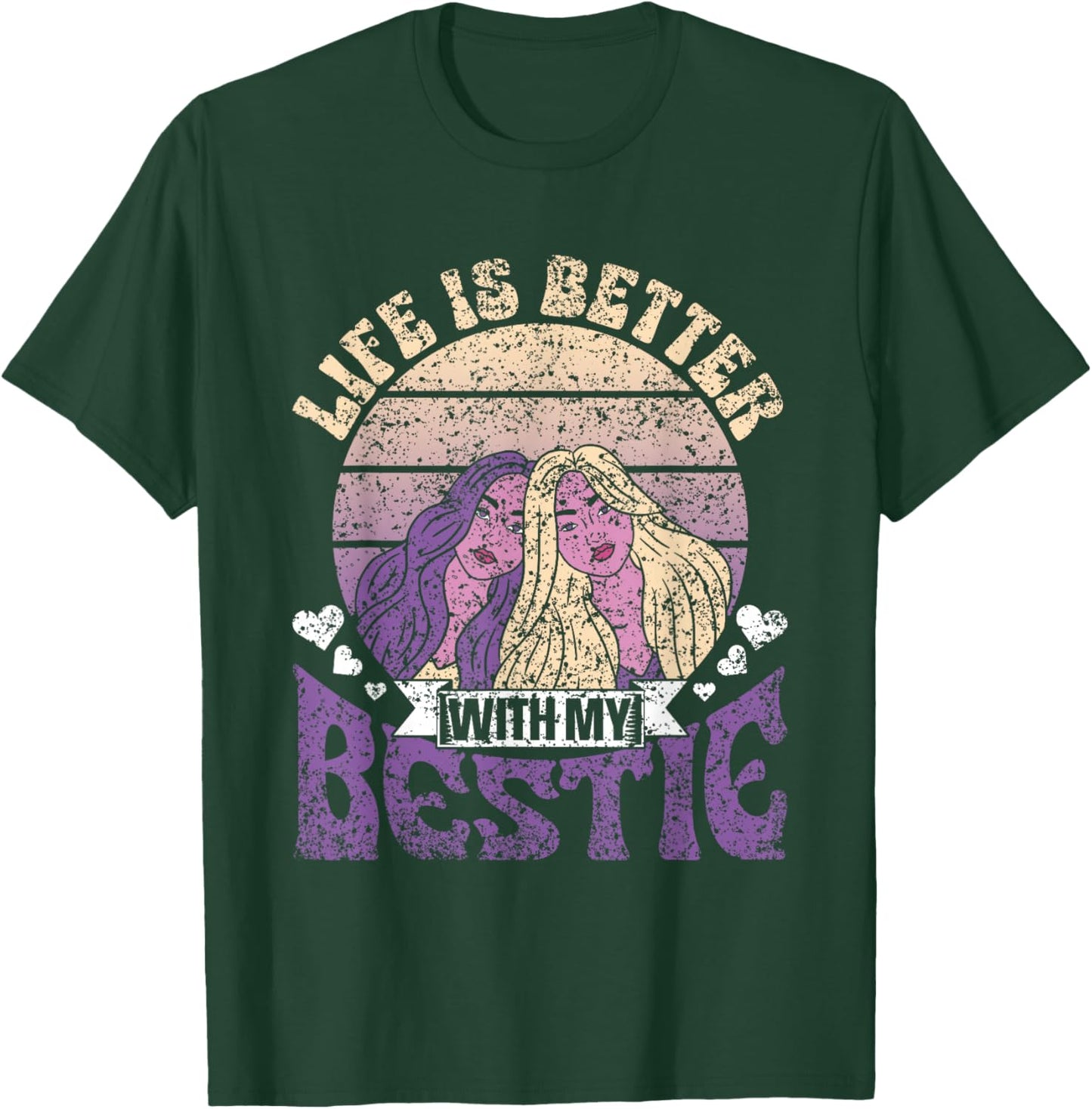 Life Is Better With My Bestie Best Friend Cute Besties T-Shirt - T-Shirt | Forest