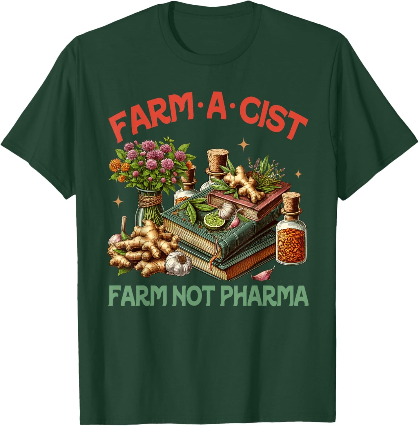 Gardener Planting Lover Farmer Farmacist Darm Not Pharma T-Shirt - T-Shirt | Forest